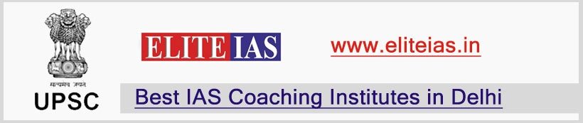 Elite IAS Academy - A Premier IAS Coaching in Delhi