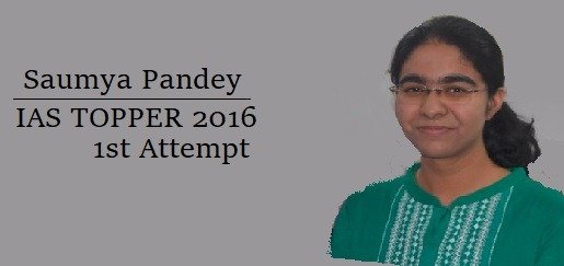 IAS Preparation Strategy  &  Success Story of Saumya Pandey 