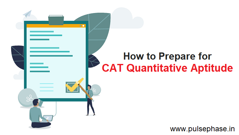 How to Prepare for CAT Quantitative Aptitude