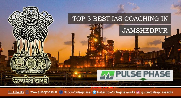 Top IAS Coaching in Jamshedpur