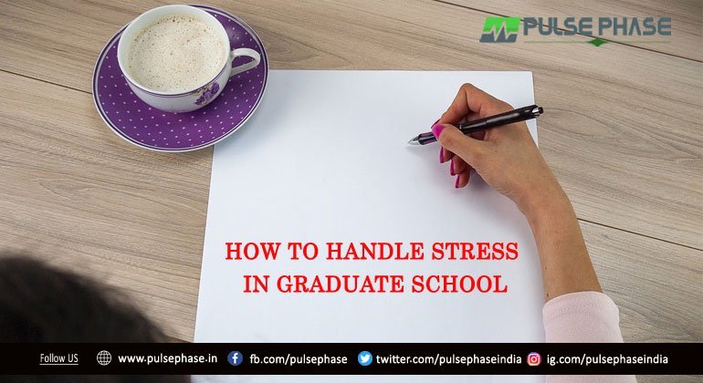 Handle Stress in Graduate School