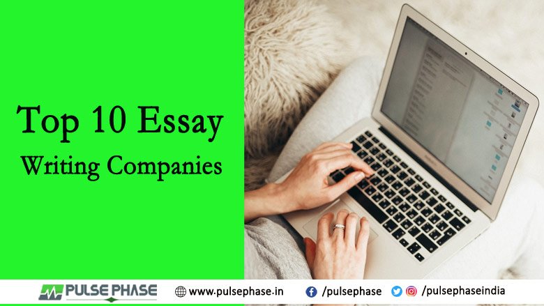 Top 10 Essay Writing Companies