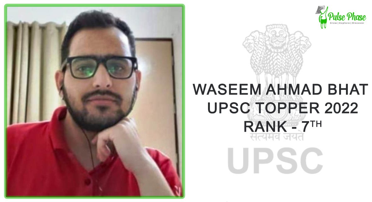 Waseem Ahmad Bhat UPSC Topper 2022-23 Rank 7