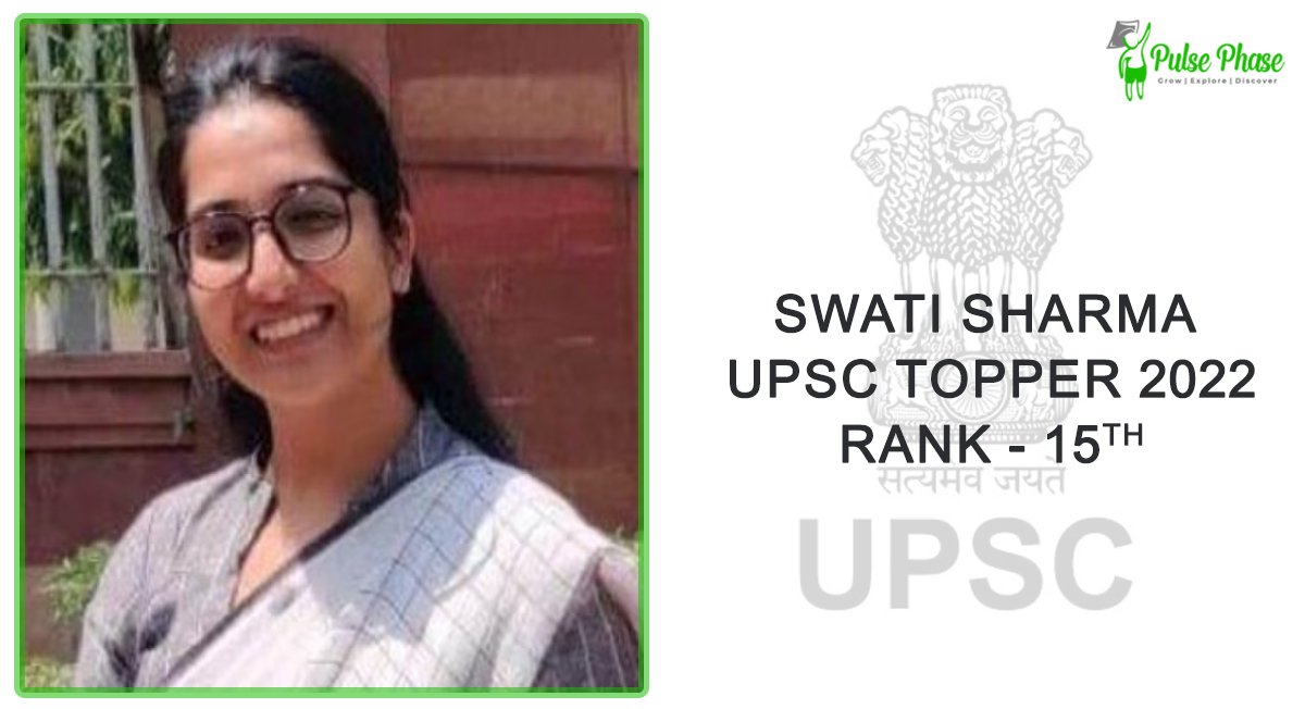 Swati Sharma UPSC Topper 2022-23 Rank 15