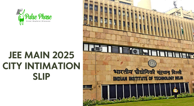 JEE Main 2025 City Intimation Slip