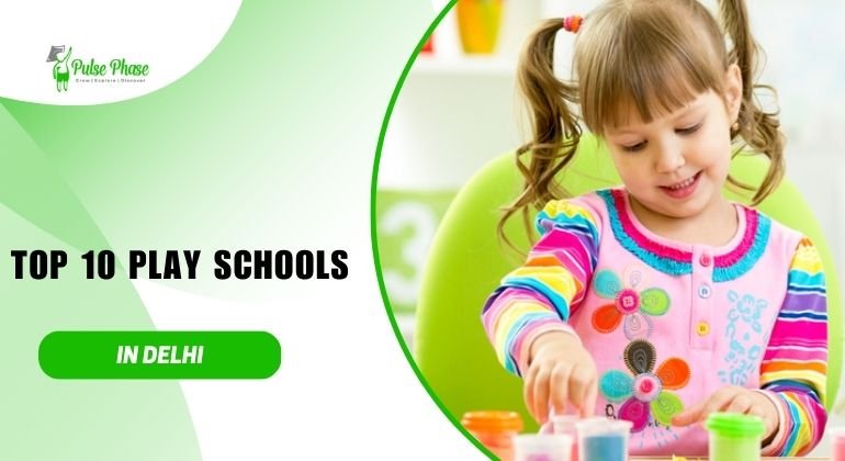Best Play Schools in Delhi