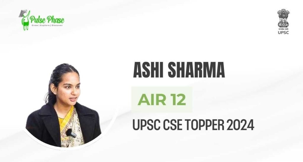 UPSC (2024) Topper Ashi Sharma AIR-12