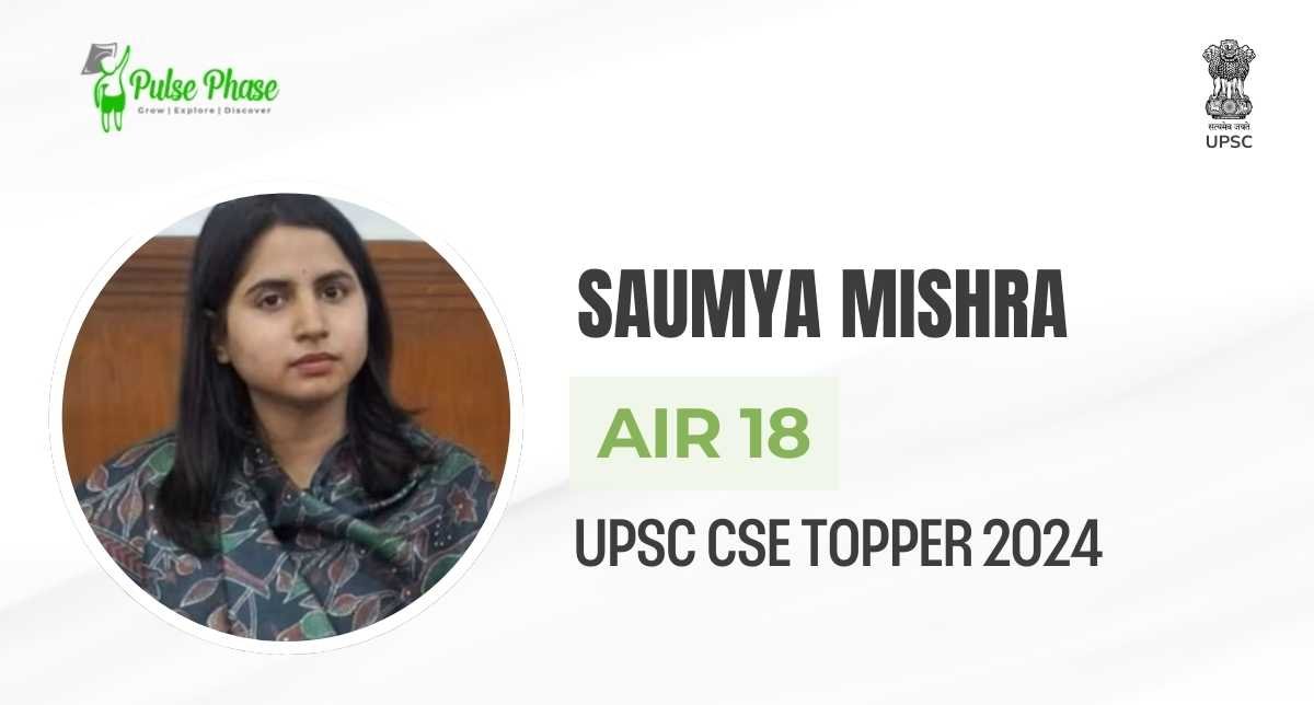 UPSC (2024) Topper Saumya Mishra AIR-18