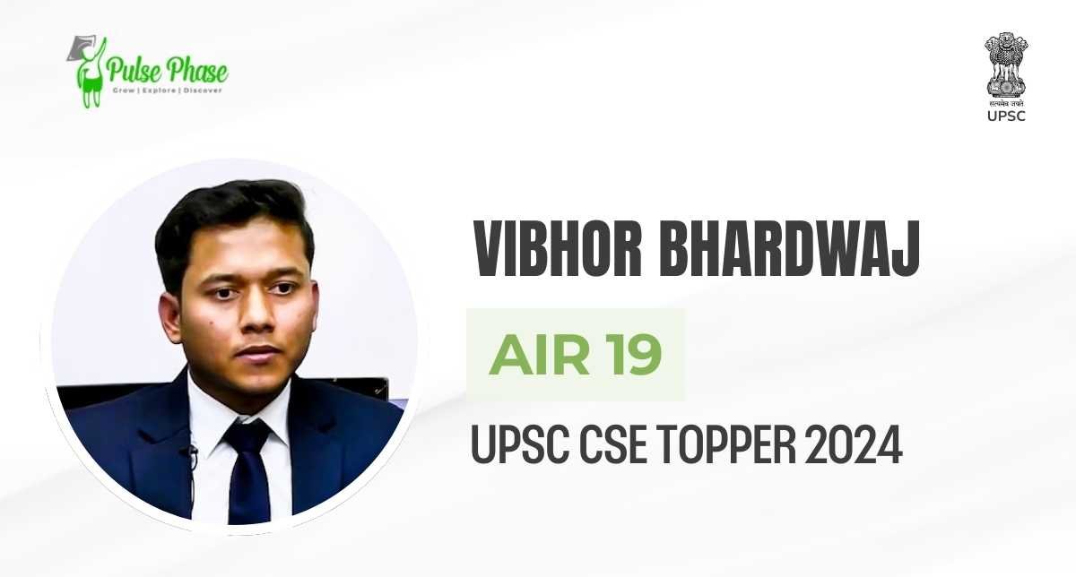 UPSC (2024) Topper Vibhor Bhardwaj AIR-19