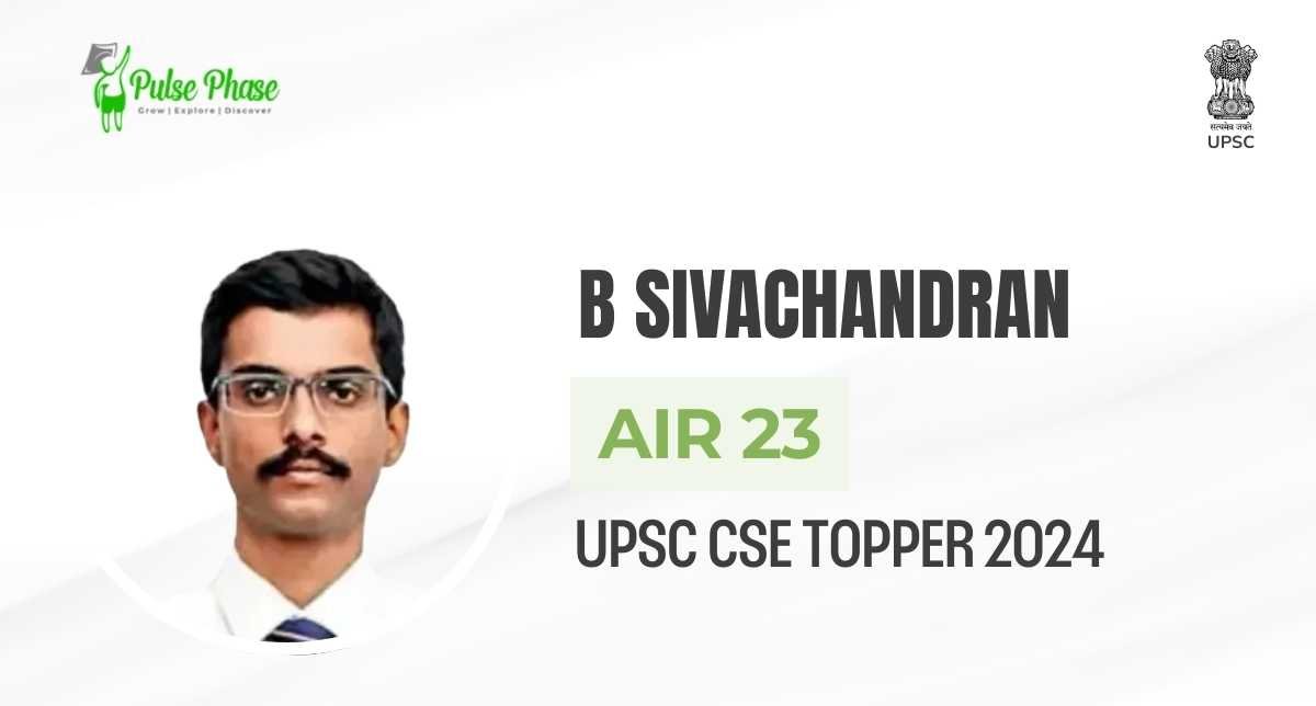 UPSC 2024 TOPPER B. Sivachandran