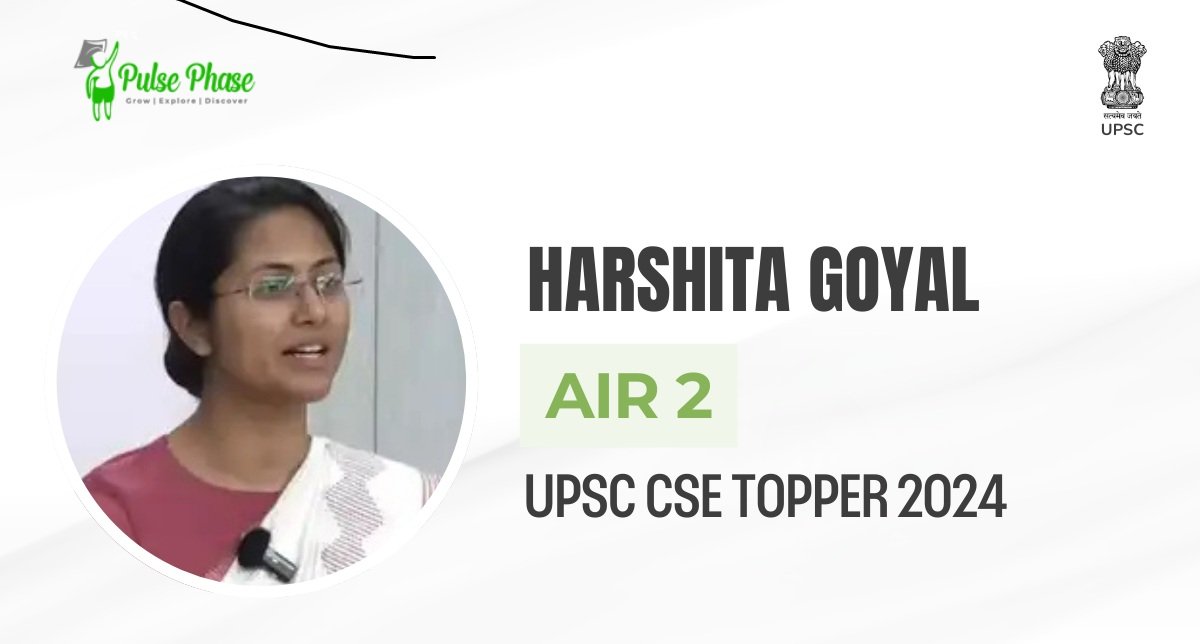 UPSC-Toppers Harshita Goyal AIR 2 (2024)