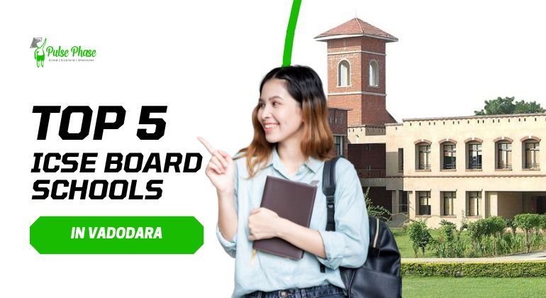 Top 5 Best ICSE Board Schools in Vadodara