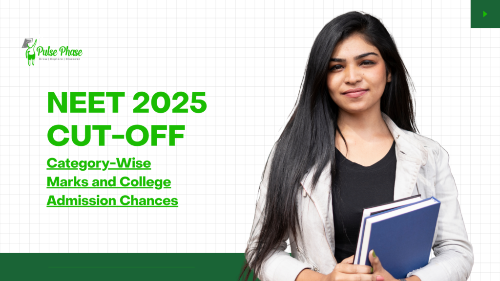 NEET Cut-Off 2025: Category-Wise Marks and College Admission Chances