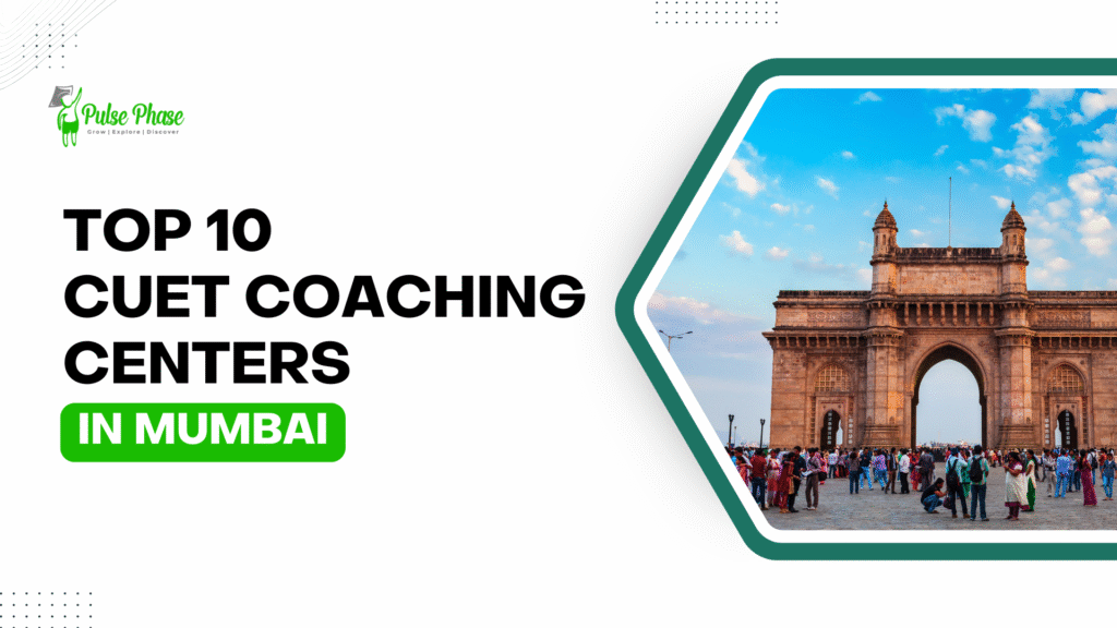 CUET Coaching Centers in Mumbai
