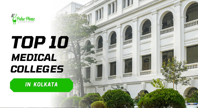 Top 10 Medical Colleges in Kolkata