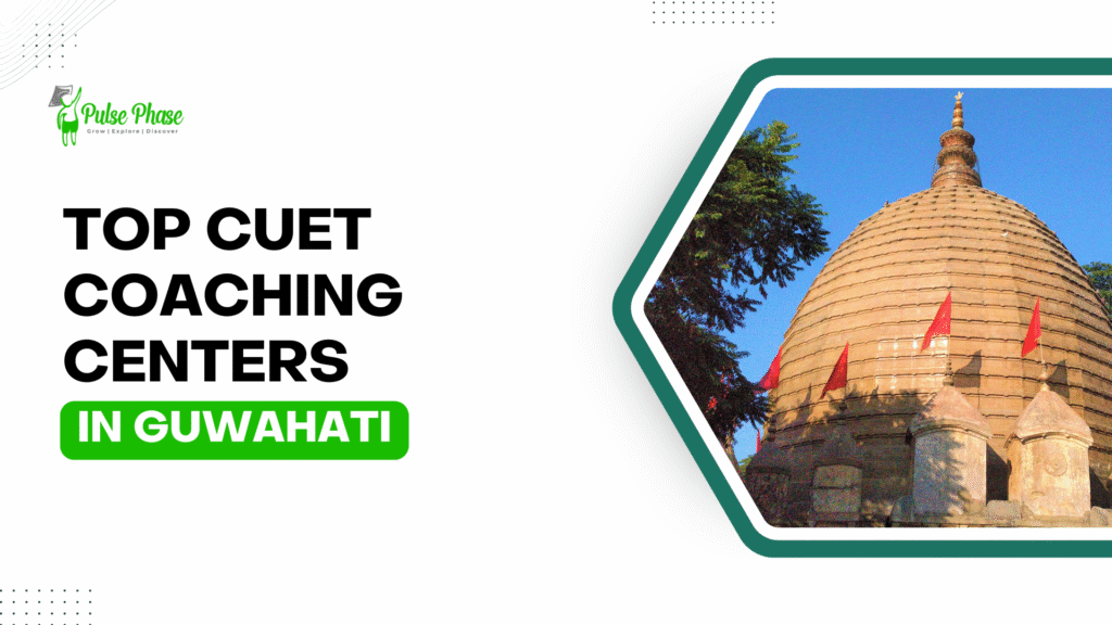 CUET Coaching Centers in Guwahati