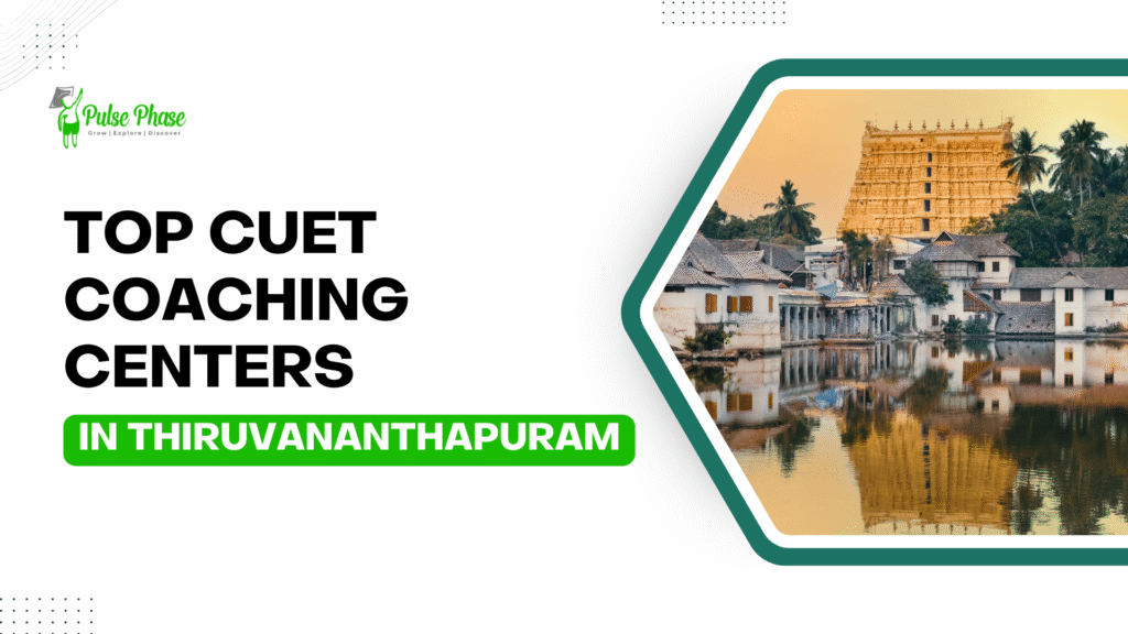 CUET Coaching Centers in Thiruvananthapuram