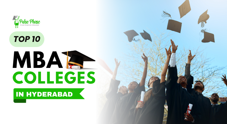 Top 10 Best MBA Colleges in Hyderabad