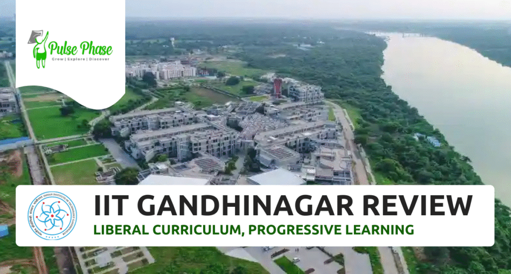 IIT Gandhinagar Review: Liberal Curriculum, Progressive Learning