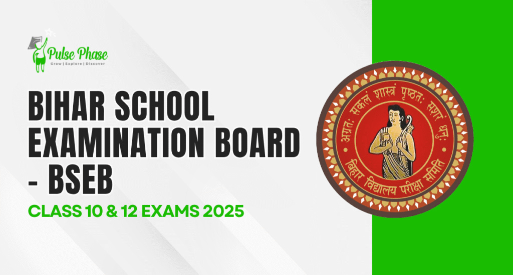 Bihar School Board EXAMS 2025(BSEB): Class 10 & 12 – Complete Preparation Guide