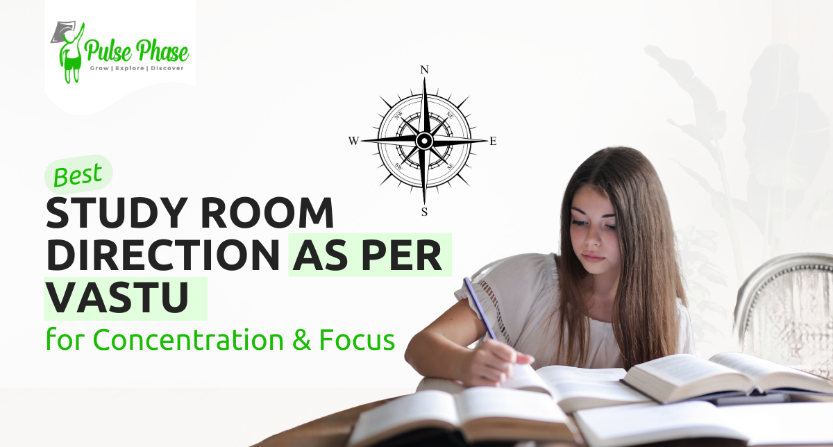 Best Study Room Direction as per Vastu for Concentration & Focus
