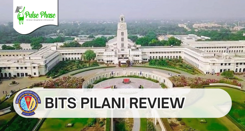 BITS PILANI Review