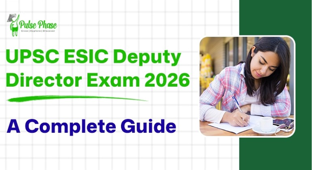 UPSC ESIC Deputy Director Exam 2026: A Complete Guide