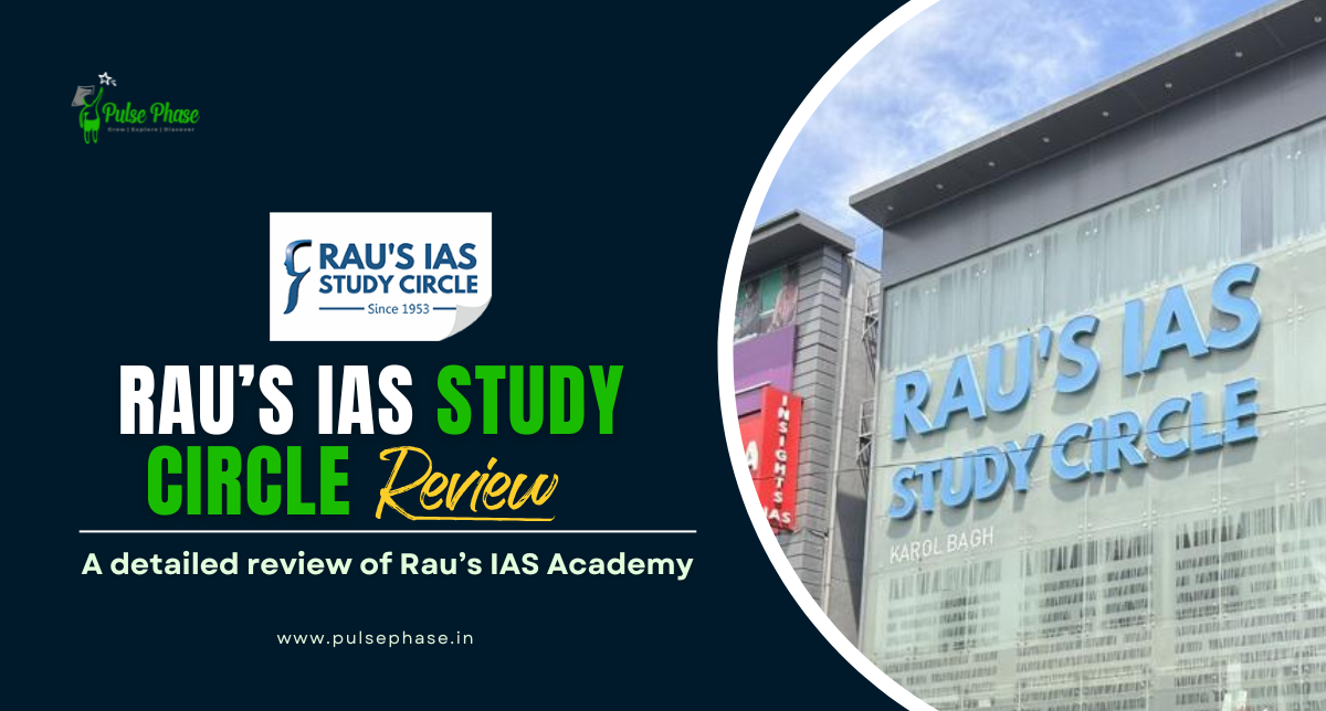 Rau’s IAS Academy Review: A detailed review of Rau’s IAS Academy