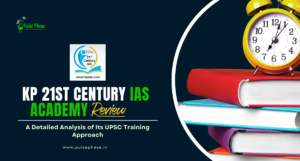 KP 21st Century IAS Academy Review