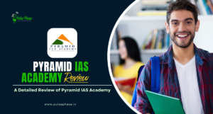 Pyramid IAS Academy Review