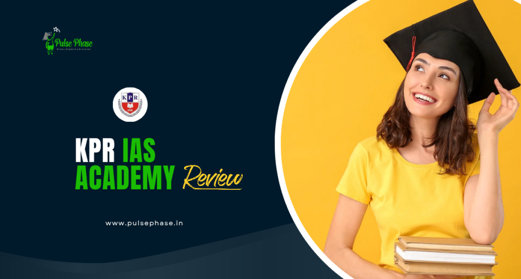 KPR IAS Academy Review