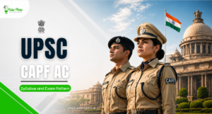 UPSC CAPF AC Syllabus