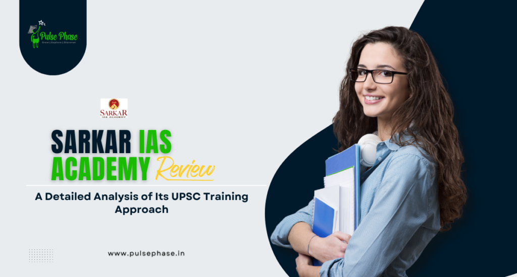 Sarkar IAS Academy Review